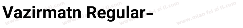Vazirmatn Regular字体转换